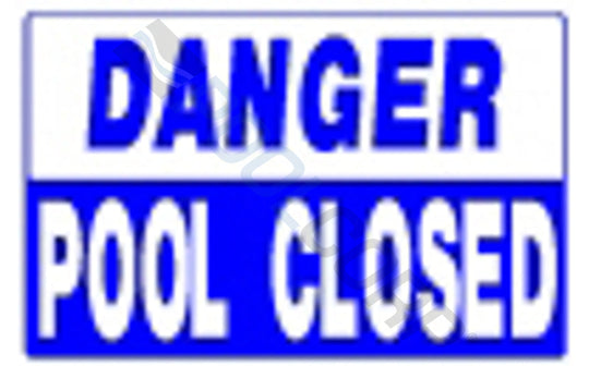 National Stock Sign Danger - Pool Closed PS248 18x12 Horizontal