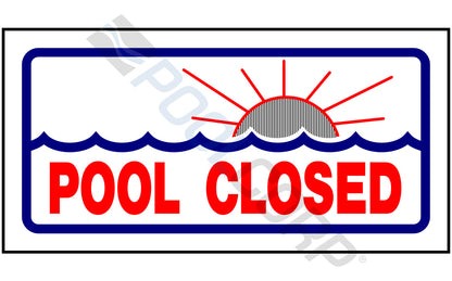 National Stock Sign Sign Pool Closed 12"X6" Horizontal