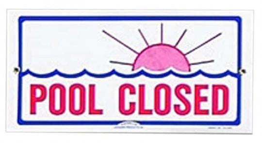 Pentair/Rainbow Sign - Pool Closed(R231400)