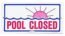 Pentair/Rainbow Sign - Pool Closed(R231400)